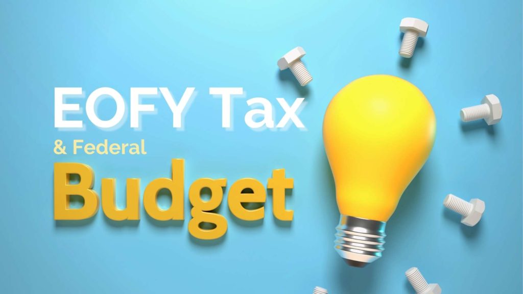 EOFY Tax and Federal Budget Information